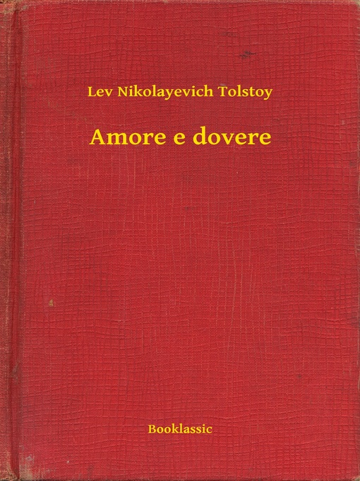 Title details for Amore e dovere by Lev Nikolayevich Tolstoy - Available